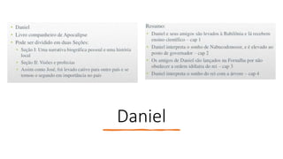 Daniel
 