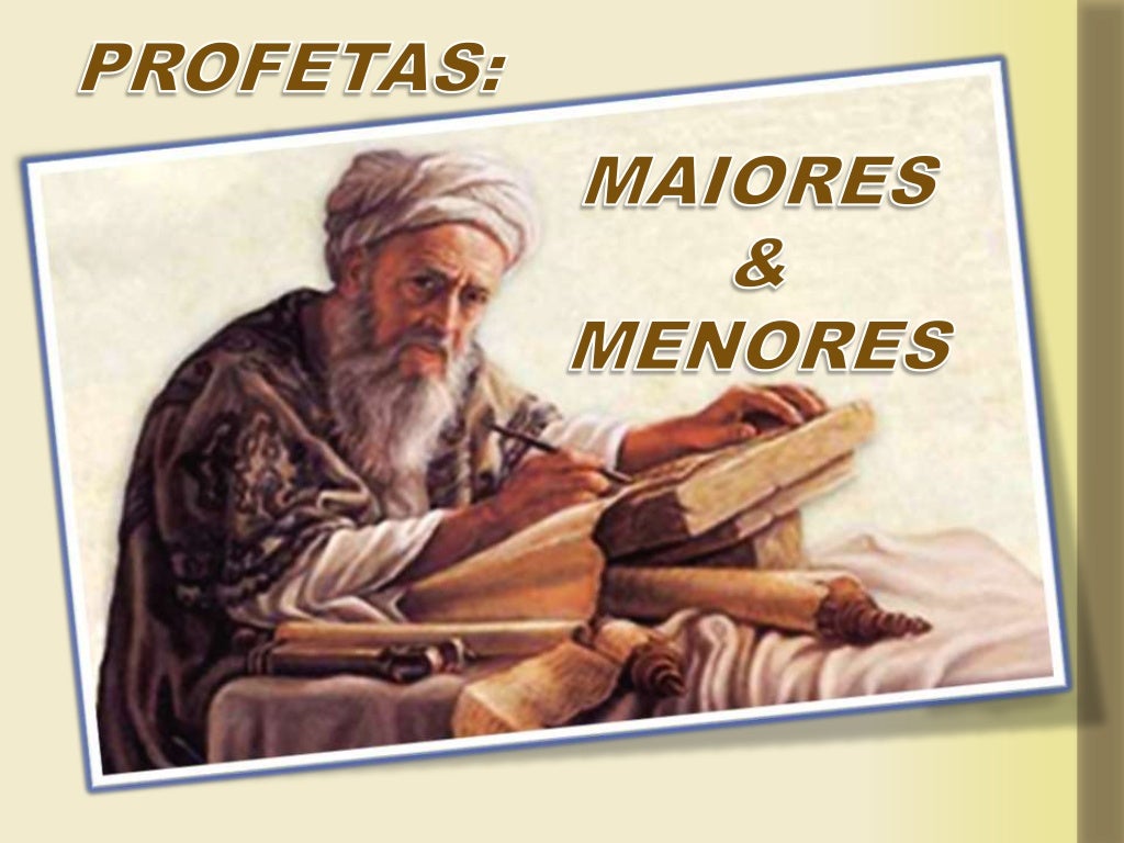 Profetas Maiores E Menores Profetas Maiores E Menores