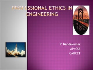 P. Nandakumar
AP/CSE
CAHCET
 