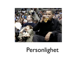 Personlighet
 