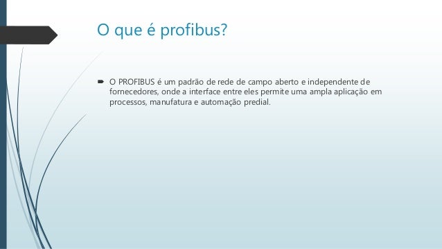 Trabalho PROFIBUS (Lucas Domingos/ Ulisses Júnior/ Victor Evangelista)  Profibus-2-638