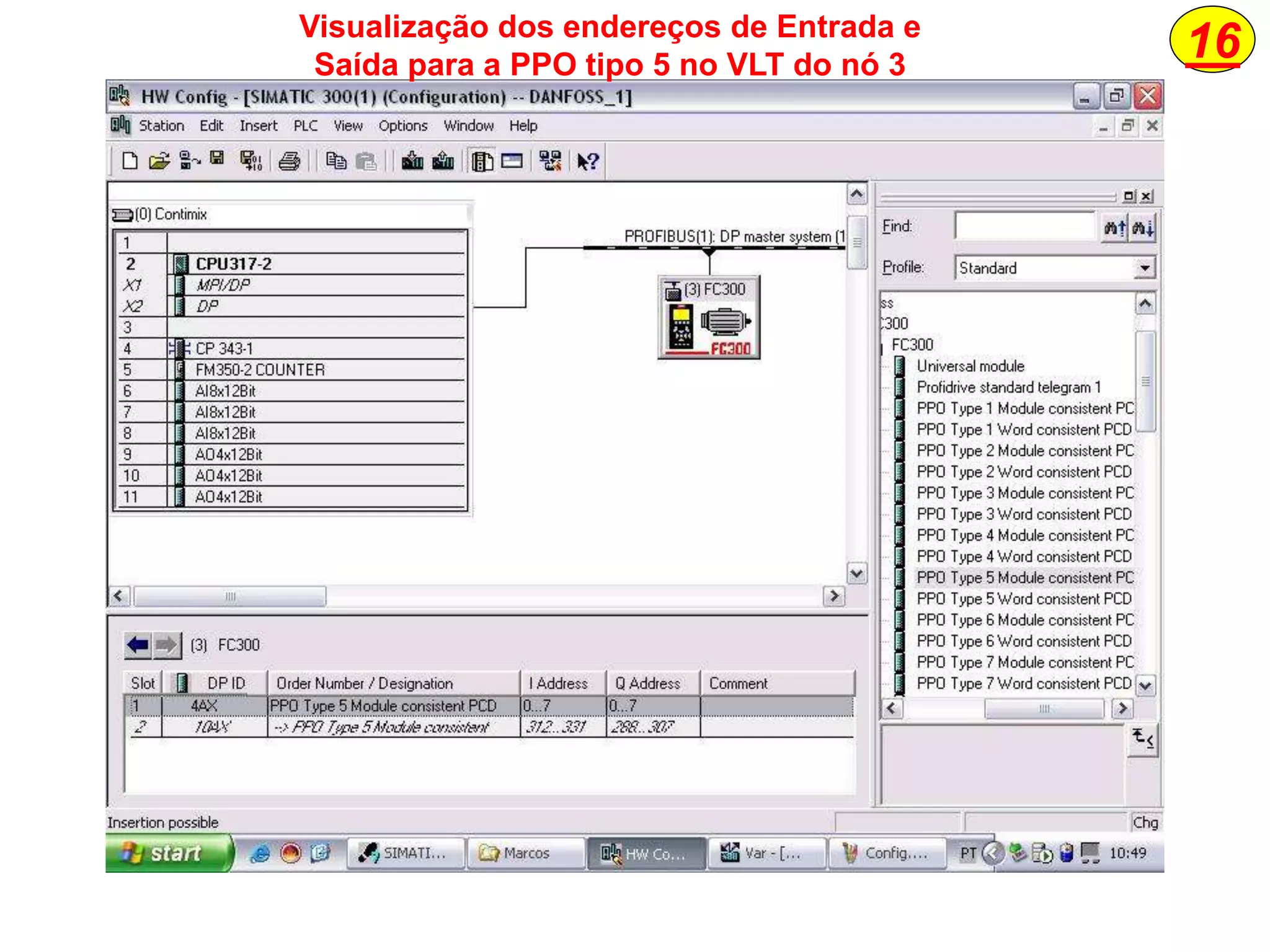 16Visualização dos endereços de Entrada e
Saída para a PPO tipo 5 no VLT do nó 3