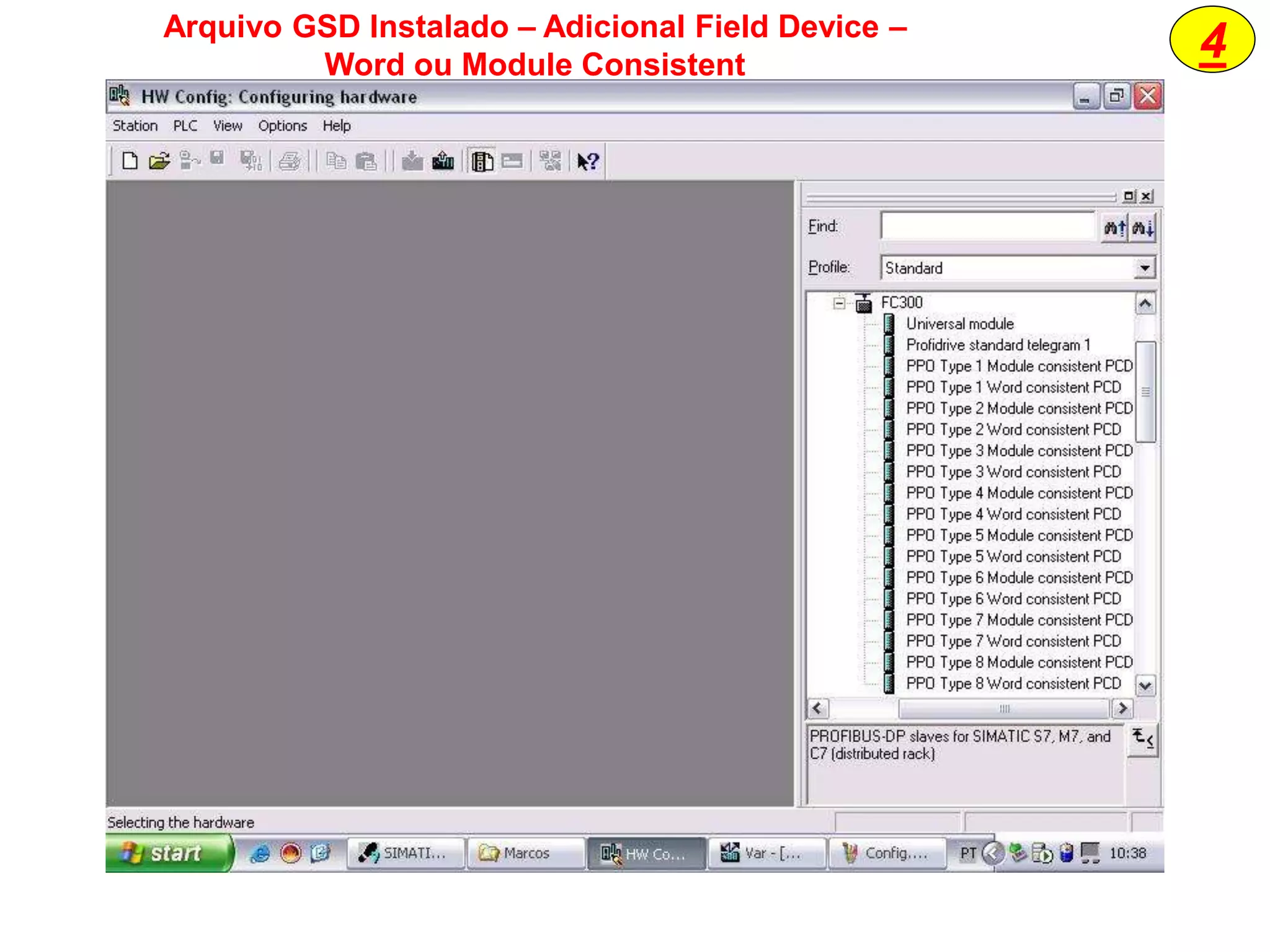 4Arquivo GSD Instalado – Adicional Field Device –
Word ou Module Consistent
