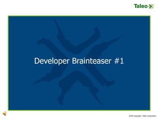 Developer Brainteaser #1 