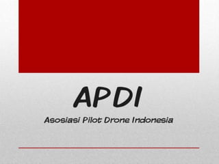 Profil Asosiasi Pilot Drone Indonesia