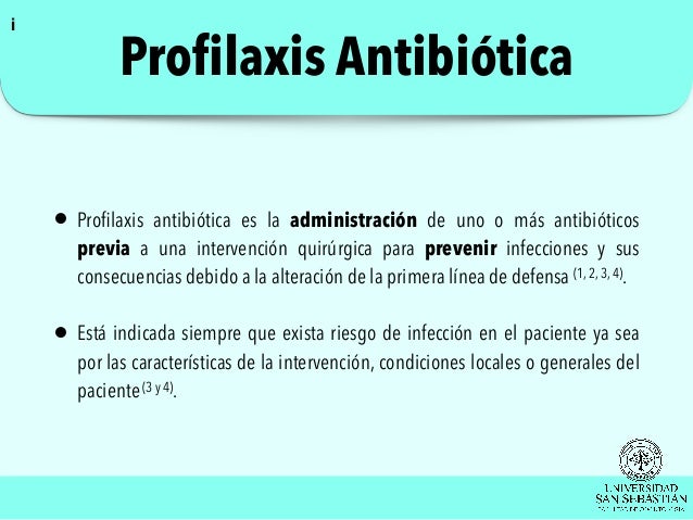 Profilaxis Antibiótica y Antibioterápia. Profilaxis Antibiótica y Antibioterápia.