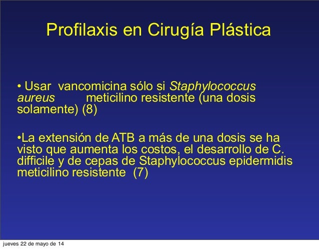 Profilaxis antibiotica en cirugía plástica Profilaxis antibiotica en cirugía plástica