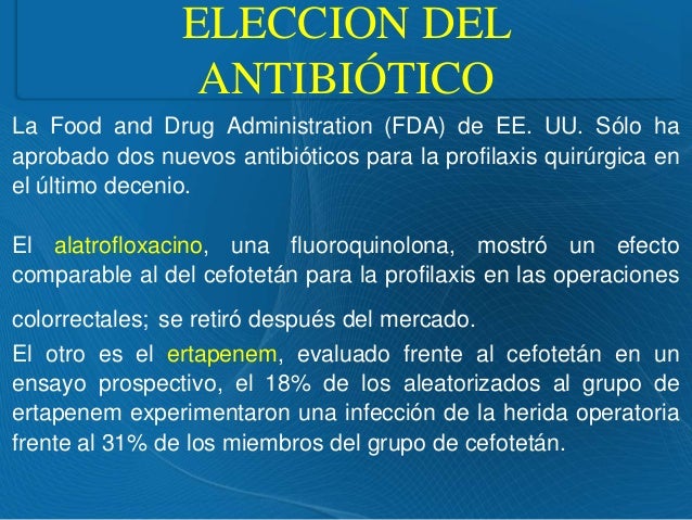 Profilaxis antibiotica en el paciente quirurgico Profilaxis antibiotica en el paciente quirurgico