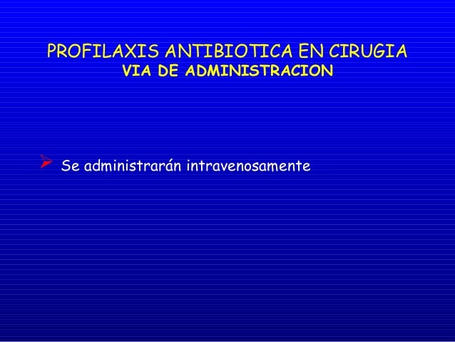 Profilaxis Quirurgica Profilaxis Quirurgica