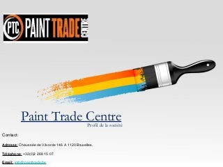 Paint Trade Centre

Profil de la société

Contact:
Adresse: Chaussée de Vilvorde 146 A 1120 Bruxelles.
Téléphone: +32(0)2 268 15 07
Email: info@painttrade.be

 