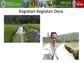 Kegiatan-Kegiatan Desa
 