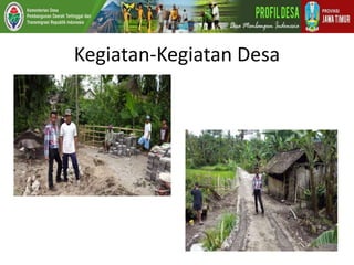 Kegiatan-Kegiatan Desa
 