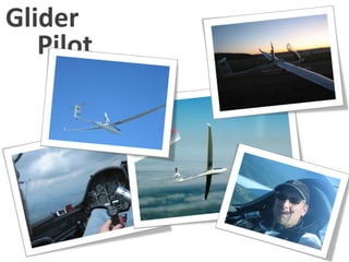 Pilot Glider 