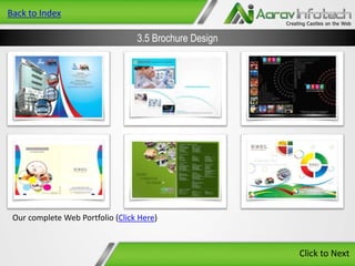 Back to Index

3.5 Brochure Design

Our complete Web Portfolio (Click Here)

Click to Next

 