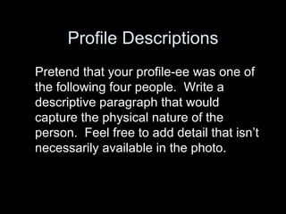 Profile Descriptions ,[object Object]