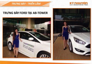 TRƯNG BÀY - TRIỂN LÃM
TRƯNG BÀY FORD TẠI AB-TOWER
 