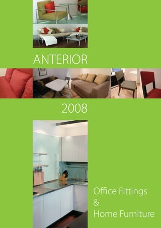 ANTERIOR


    2008




           Office Fittings
           &
           Home Furniture
