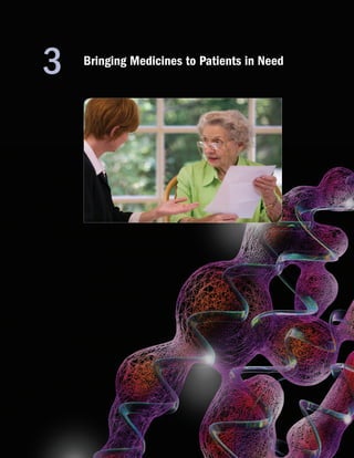 3   Bringing Medicines to Patients in Need
 