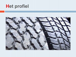 Het profiel
 
