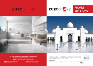 PROFILE
EUP STONE
EUROPEAN WOOD PLASTIC DEVELOPMENT & INVESTMENT JSC
EUP STONE WOOD PLASTIC DEVELOPMENT & INVESTMENT JSC
TVC STONE IS THE PREMIER BUSINESS PARTNER
Hotline: (+84)243 902 8555 | (+84)987 822 681
A66, Quarter A of 3HA, Phuc Dien ward, Bac Tu Liem dis, Hanoi, Vietnam
TVC STONE is the premier business partner
Linked-in: https://bit.ly/375mvNa
Youtube: https://bit.ly/3f6Iur8
Website: http://www.eupstone.com/
Email: sales@eupstone.com.vn
 