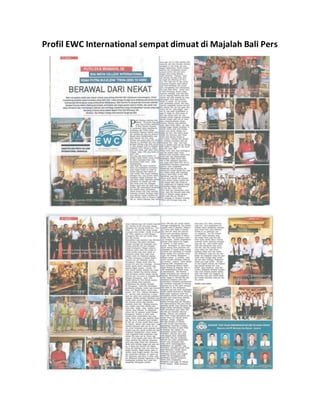 Profil EWC International sempat dimuat di Majalah Bali Pers
 