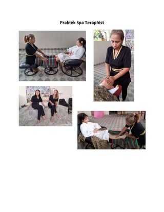 Praktek Spa Teraphist
 