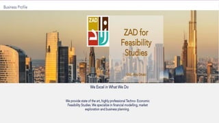 zad feasibility studies