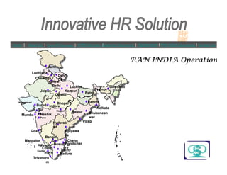 PAN INDIA OperationsPAN INDIA OperationsPAN INDIA OperationsPAN INDIA Operations
NewNew
DelhiDelhi GuwahatiGuwahatiLucknoLuckno
ChandigaChandiga
rhrh
DehraDehra
DunDun
JammJamm
uu
LudhianaLudhiana
Home | About Us | Core Of Success | IHRS Services |Customer Segments | Agreement l PAN INDIA Operations l Contact Us
ChennChenn
aiai
BangalBangal
oreore
PunePune
MumbaMumba
ii
VizagVizag
KolkataKolkata
BarodaBaroda
HyderabHyderab
adad
TrichyTrichy
TrivandruTrivandru
mm
CochinCochin
MysoreMysore Hosur`Hosur`
MangalorMangalor
ee
MaduraMadura
ii
PondicherPondicher
ryryCoimbCoimb
atoreatore
BhubaneshBhubanesh
warwar
GuwahatiGuwahati
IndoreIndore
BhopalBhopal
JaipurJaipur
NagpurNagpur
NashikNashik
LucknoLuckno
ww
GoaGoa
RanchiRanchi
VijayawaVijayawa
dada
PatnaPatna
RaipurRaipur
SurSur
atat
KanpurKanpur
GwalioGwalio
rr
AhmedabadAhmedabad
 