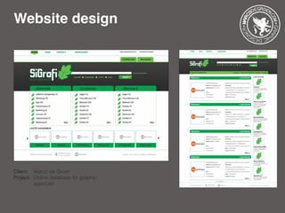 Website design
Client: 	 Marco de Groen
Project: 	Online database for graphic 		
		 agencies
 