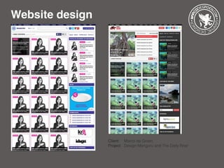 Website design
Client: 	 Marco de Groen
Project: 	Design Manguru and The Daily Roar
 