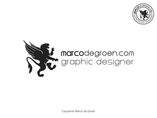 Copywrite Marco de Groen
 
