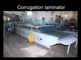 Corrugation laminator 
