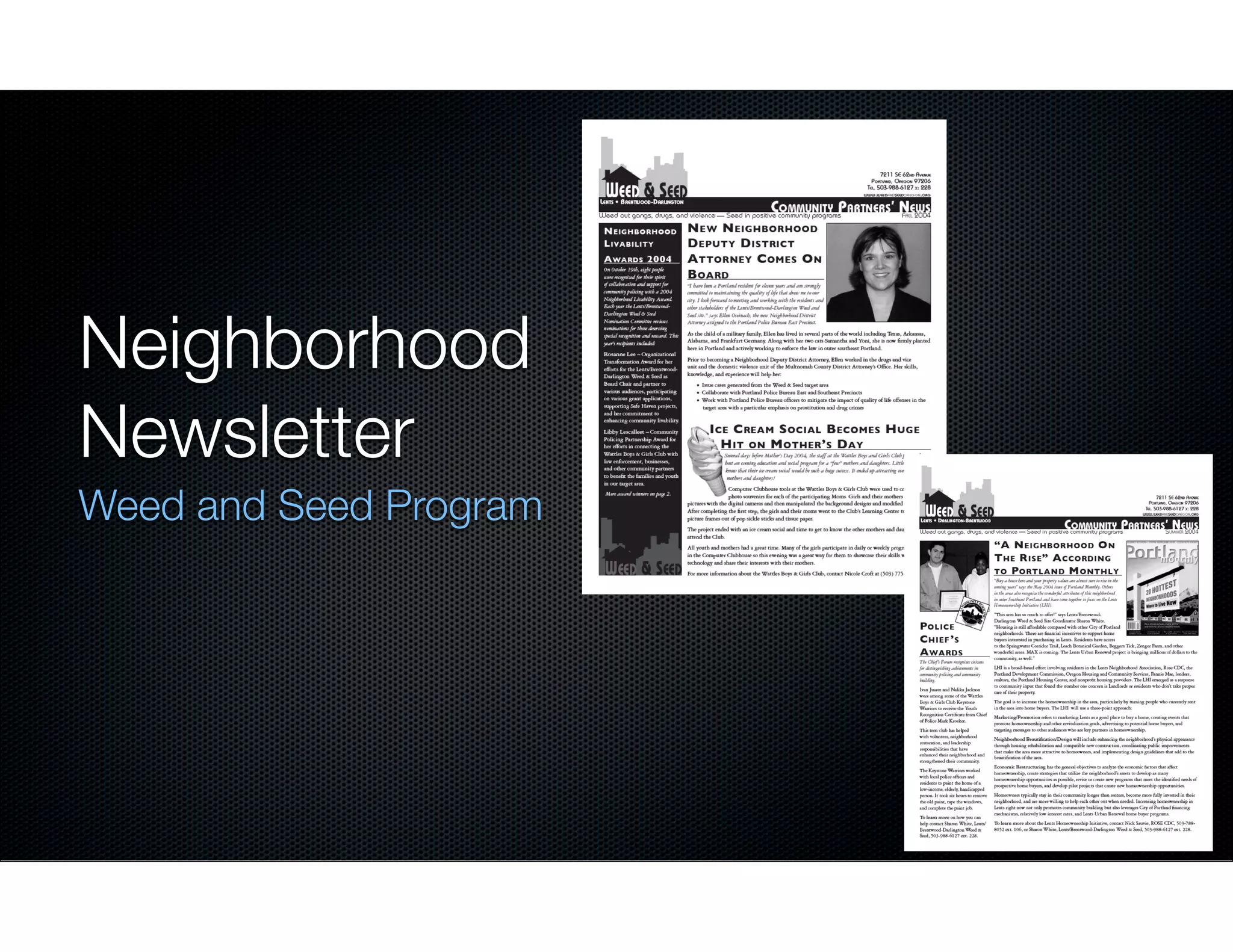 Neighborhood
Newsletter	
Weed and Seed Program

 