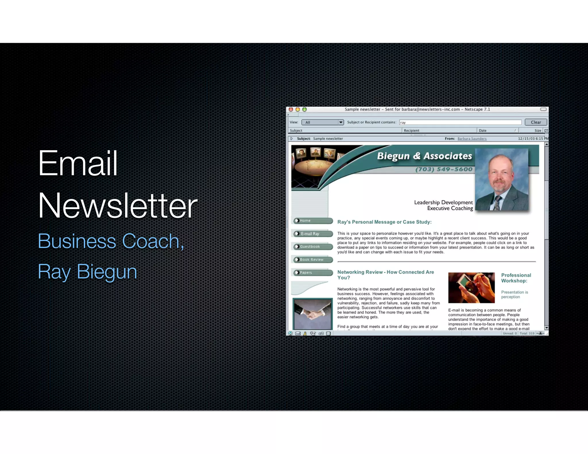 Email
Newsletter
Business Coach,
Ray Biegun

 