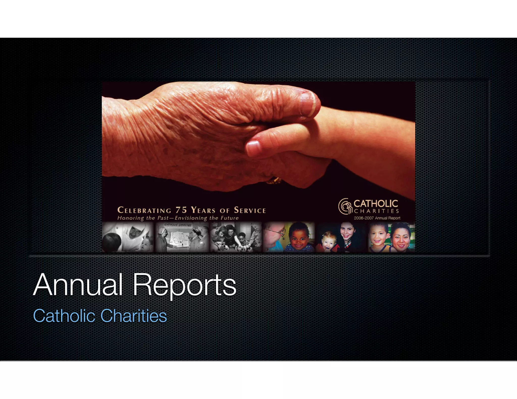 Annual Reports
Catholic Charities

 