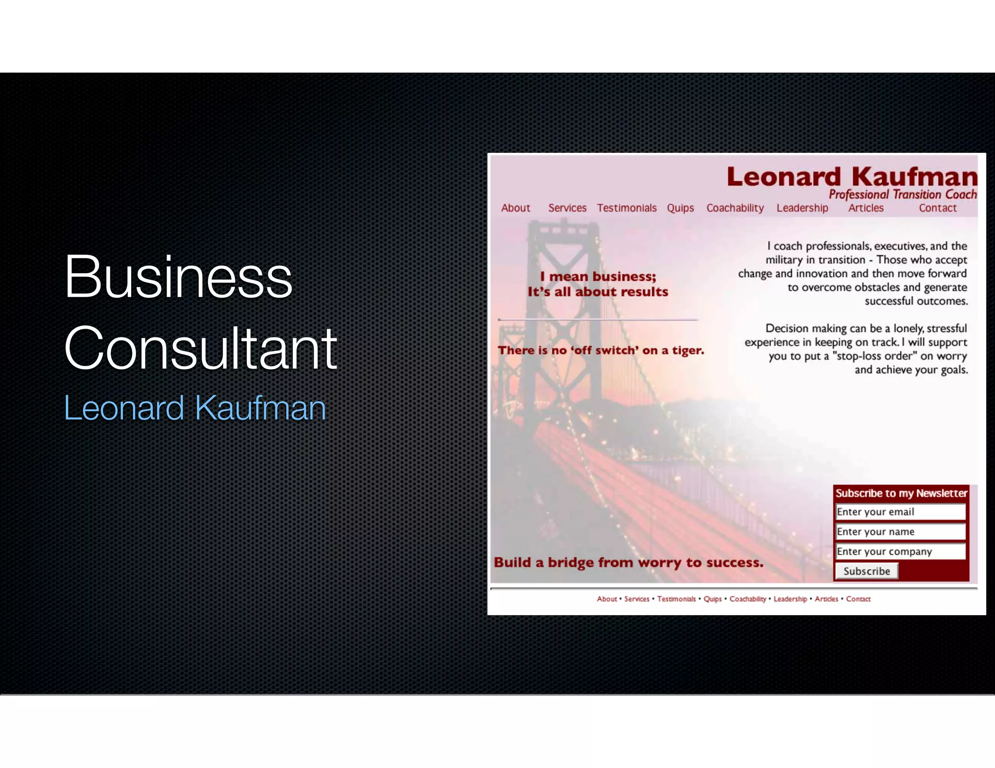 Business
Consultant
Leonard Kaufman

 