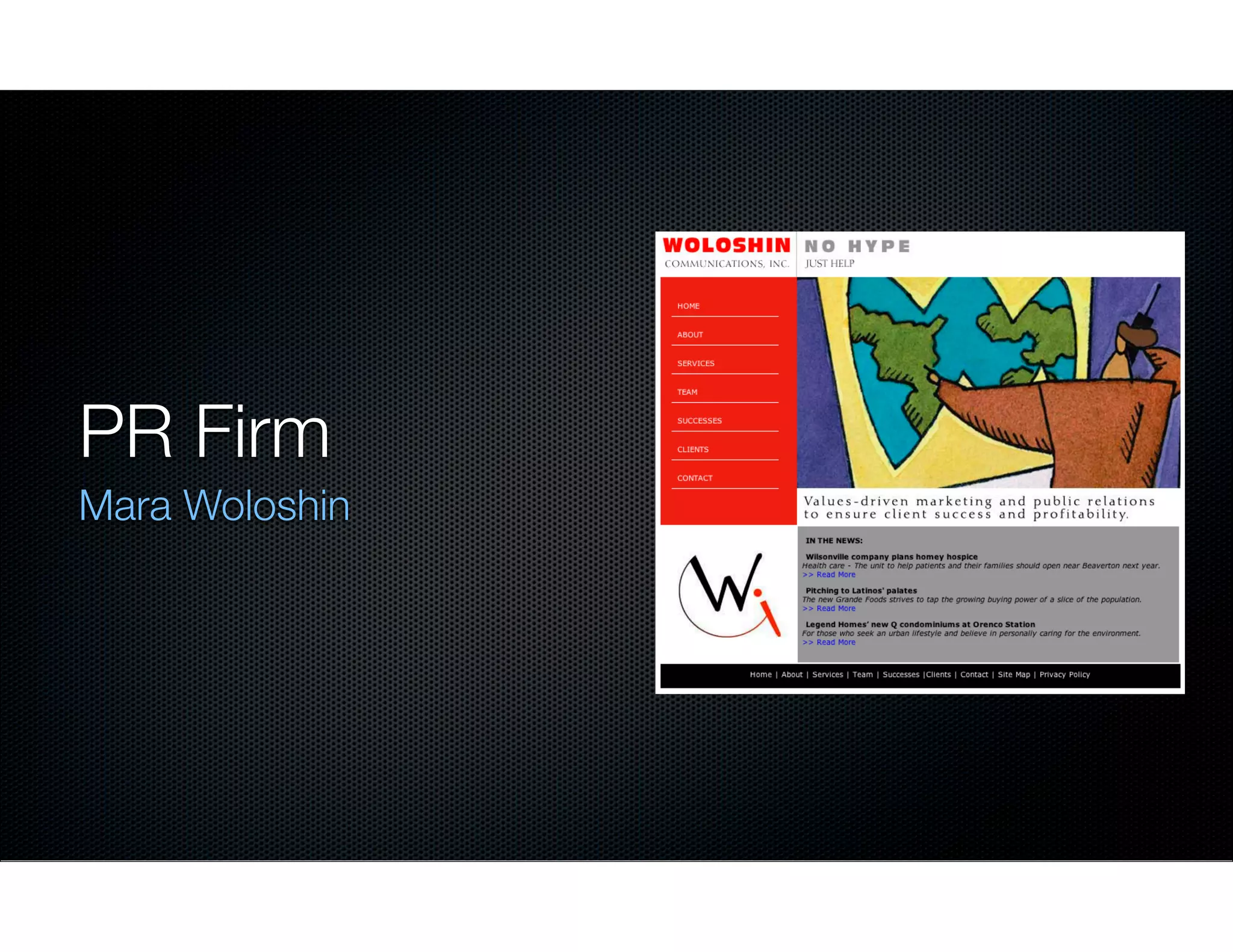 PR Firm
Mara Woloshin

 