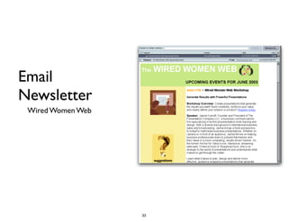 Email
Newsletter
Wired Women Web
33
 