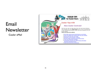 Email
Newsletter
Cooler eMail
35
 