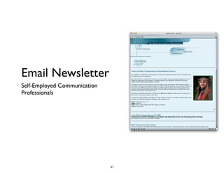 Email Newsletter
Self-Employed Communication
Professionals
41
 