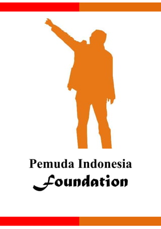 Pemuda Indonesia
Foundation
 