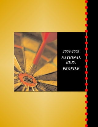 2004-2005
NATIONAL
  BDPA
PROFILE
 
