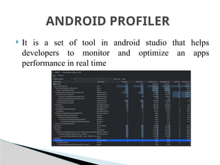 android app profiler for application and mobile development | PPTX