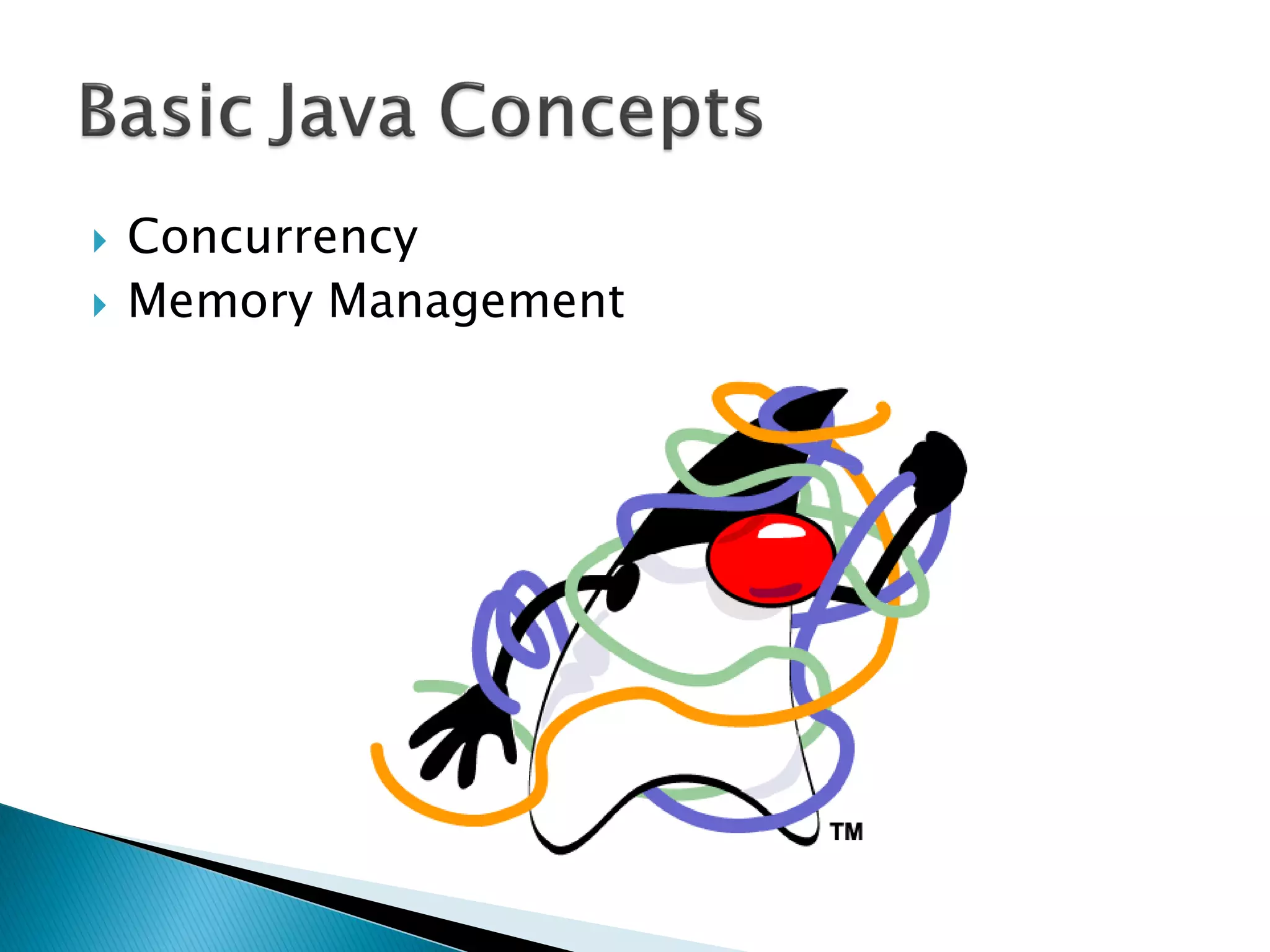  Concurrency
 Memory Management
 