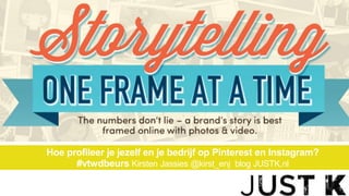 Hoe profileer je jezelf en je bedrijf op Pinterest en Instagram?
#vtwdbeurs Kirsten Jassies @kirst_enj blog JUSTK.nl
 