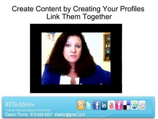 Create Content by Creating Your Profiles  Link Them Together 