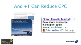 And +1 Can Reduce CPC

 