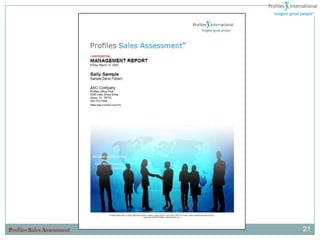 Profiles Sales Assessment   21
 