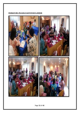 Page 32 of 40
PERKEP IBU PEJABAT KONTINJEN JOHOR
 