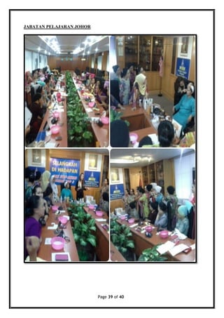 Page 39 of 40
JABATAN PELAJARAN JOHOR
 